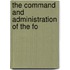 The Command And Administration Of The Fo