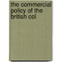 The Commercial Policy Of The British Col