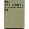 The Communications Of Several States, On door See Notes Multiple Contributors