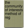 The Community Of Interests Method Of Reg by Unknown