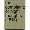 The Complaint: Or Night Thoughts (1813) door Onbekend