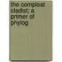 The Compleat Cladist; A Primer Of Phylog