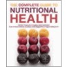 The Complete Guide To Nutritional Health door Pierre Jean Cousin