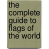 The Complete Guide to Flags of the World door Brian Johnson