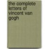 The Complete Letters Of Vincent Van Gogh