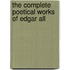 The Complete Poetical Works Of Edgar All