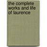 The Complete Works And Life Of Laurence door Wilbur Lucius Cross