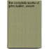 The Complete Works Of John Ruskin, Volum