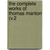 The Complete Works Of Thomas Manton (V.2 door Thomas Manton