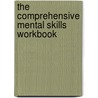 The Comprehensive Mental Skills Workbook by Joseph Spano