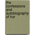 The Confessions And Autobiography Of Har