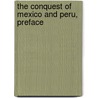 The Conquest Of Mexico And Peru, Preface by Sir Kinahan Cornwallis