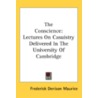 The Conscience: Lectures On Casuistry De door Onbekend