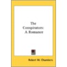 The Conspirators: A Romance by Unknown
