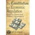 The Constitution And Economic Regulation