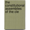 The Constitutional Assemblies Of The Cle by Unknown