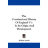 The Constitutional History of England V1 door William Stubbs