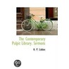 The Contemporary Pulpit Library. Sermons door H.P. Liddon