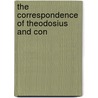 The Correspondence Of Theodosius And Con door Onbekend