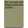 The Corrupt And Illegal Practices Preven door H.C. 1851-1905 Richards