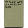 The Cost Of Living As Modified By Sanita by Ellen H. 1842-1911 Richards