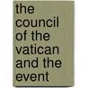The Council Of The Vatican And The Event door Onbekend