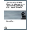 The Country Of The Moors; A Journey From by Edward Rae