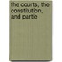 The Courts, The Constitution, And Partie