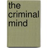 The Criminal Mind by Maurice De Fleury