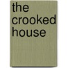 The Crooked House by Unknown