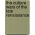 The Culture Wars of the Late Renaissance