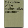 The Culture of the Mathematics Classroom door Falk Seeger
