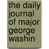 The Daily Journal Of Major George Washin