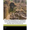 The Declaration Of London; With An Intro door Norman De Mattos Bentwich