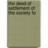 The Deed Of Settlement Of The Society Fo door William Morgan