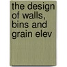 The Design Of Walls, Bins And Grain Elev door Milo Smith Ketchum
