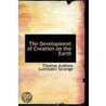 The Development Of Creation On The Earth door Sir Thomas Andrew Lumisden Strange