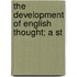 The Development Of English Thought; A St