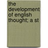 The Development Of English Thought; A St door Simon Nelson Patten