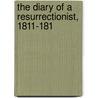 The Diary Of A Resurrectionist, 1811-181 door James Blake Bailey