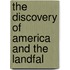 The Discovery Of America And The Landfal