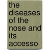 The Diseases Of The Nose And Its Accesso door Harry Lambert Lack