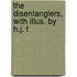 The Disentanglers, With Illus. By H.J. F