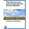 The Divine Love And Concering The Divine door Emanuel Swedenborg