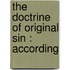 The Doctrine Of Original Sin : According