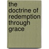 The Doctrine Of Redemption Through Grace door Manly P. Hall