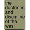 The Doctrines And Discipline Of The Wesl door Onbekend