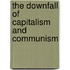 The Downfall Of Capitalism And Communism