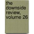 The Downside Review, Volume 26