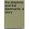 The Draytons And The Davenants: A Story door Onbekend